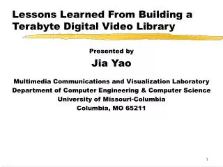 Lessons Learned From Building a Terabyte Digital Video Library