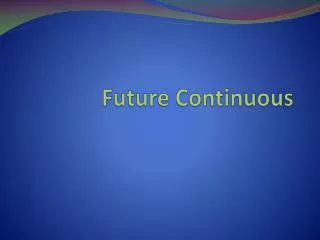 Future Continuous