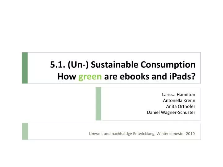 5 1 un sustainable consumption how green are ebooks and ipads
