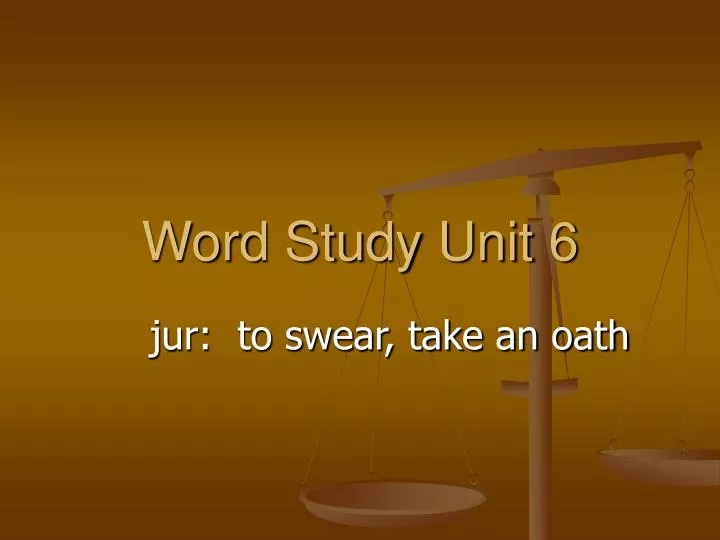 word study unit 6