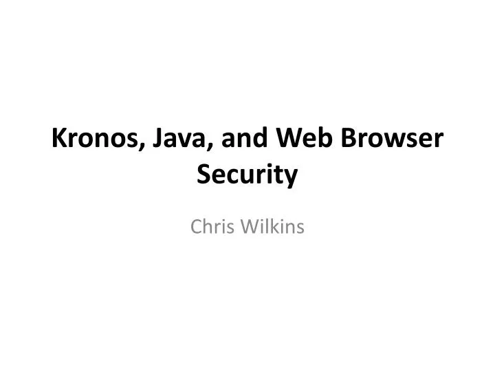 kronos java and web browser security