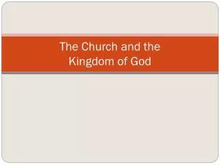 The Church and the Kingdom of God