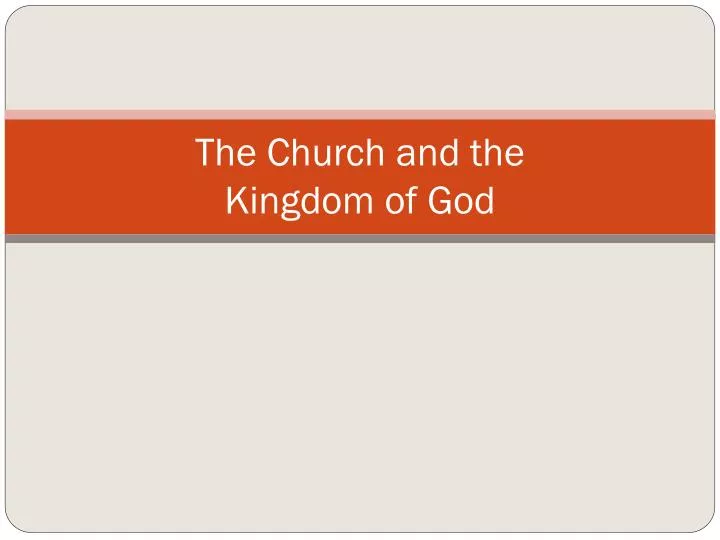 the church and the kingdom of god
