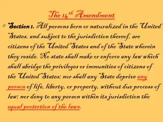 The 14 th Amendment