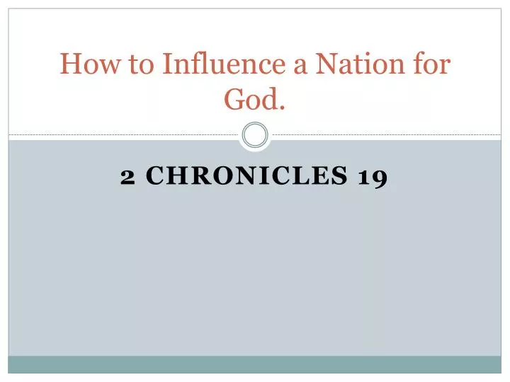 how to influence a nation for god