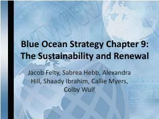 Blue Ocean Strategy Chapter 9: The Sustainability and Renewal