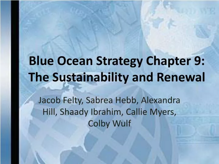 blue ocean strategy chapter 9 the sustainability and renewal