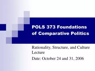 POLS 373 Foundations of Comparative Politics