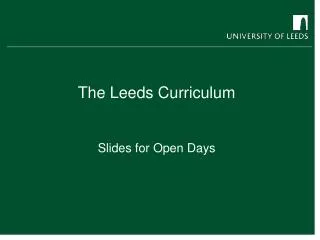The Leeds Curriculum Slides for Open Days