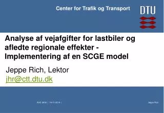 analyse af vejafgifter for lastbiler og afledte regionale effekter implementering af en scge model