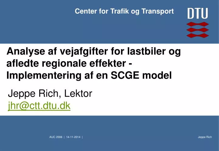 analyse af vejafgifter for lastbiler og afledte regionale effekter implementering af en scge model
