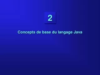 concepts de base du langage java