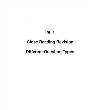 Int. 1 Close Reading Revision Different Question Types