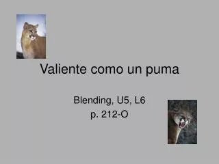 valiente como un puma