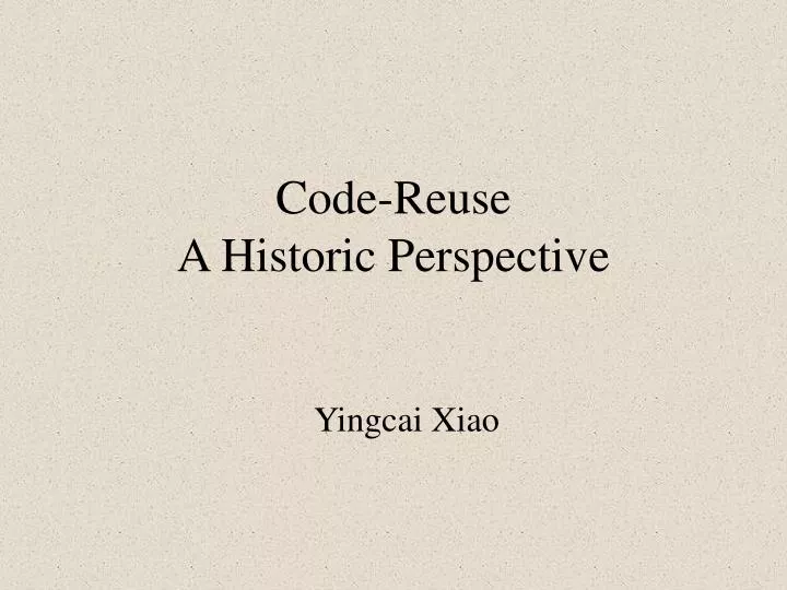 code reuse a historic perspective