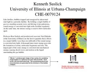 Kenneth Suslick University of Illinois at Urbana-Champaign CHE-0079124