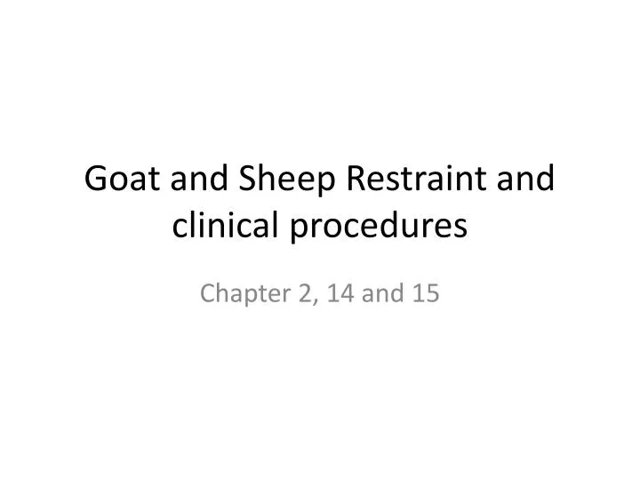 goat and sheep restraint and clinical procedures