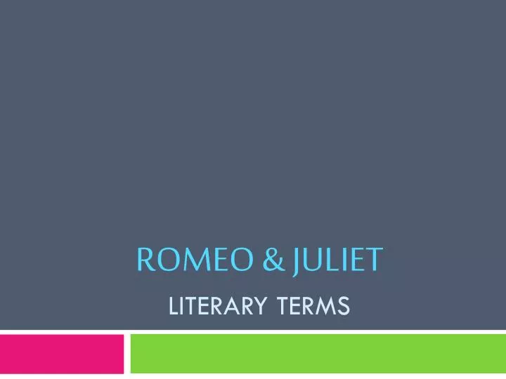 romeo juliet literary terms