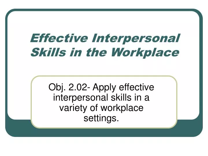 effective interpersonal skills in the workplace