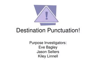 Destination Punctuation!