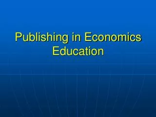 Publishing in Economics Education