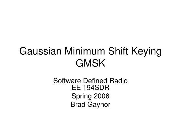 gaussian minimum shift keying gmsk