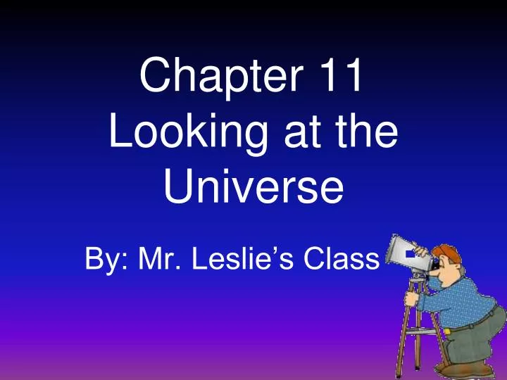 chapter 11 looking at the universe
