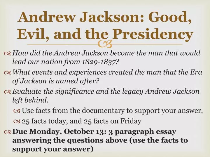 andrew jackson good evil and the presidency