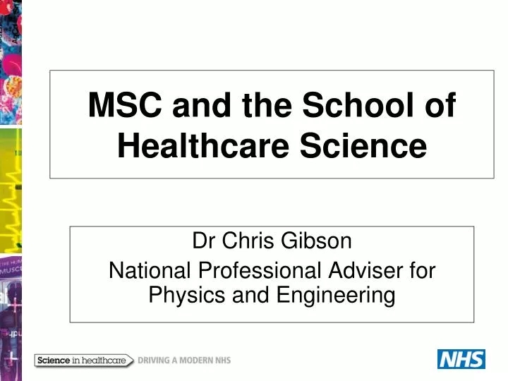 msc and the school of healthcare science