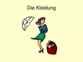 die kleidung