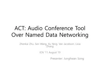 ACT: Audio Conference Tool Over Named Data Networking