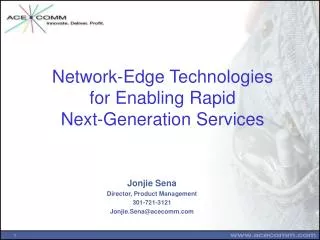 Network-Edge Technologies for Enabling Rapid Next-Generation Services