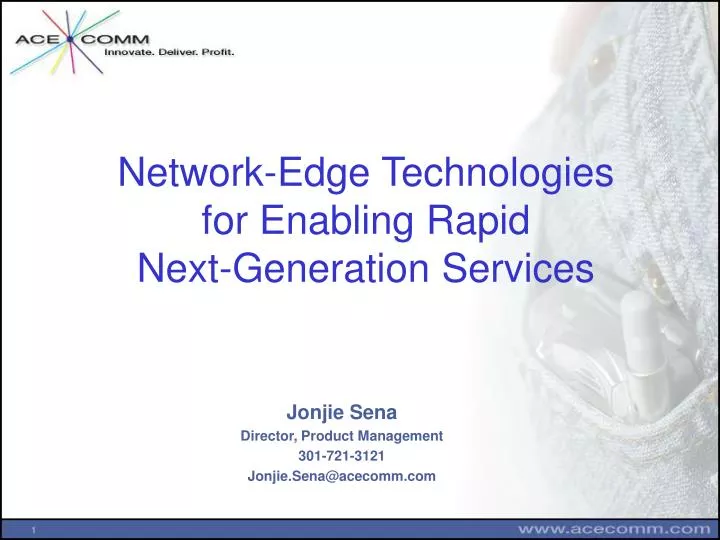 network edge technologies for enabling rapid next generation services