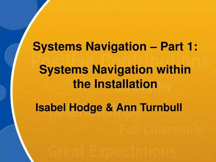 systems navigation part 1 systems navigation within the installation