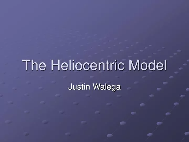 the heliocentric model