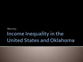 Income Inequality in the United States and Oklahoma
