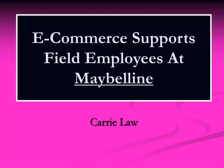 e commerce supports field employees at maybelline