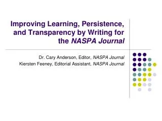 Improving Learning, Persistence, and Transparency by Writing for the NASPA Journal