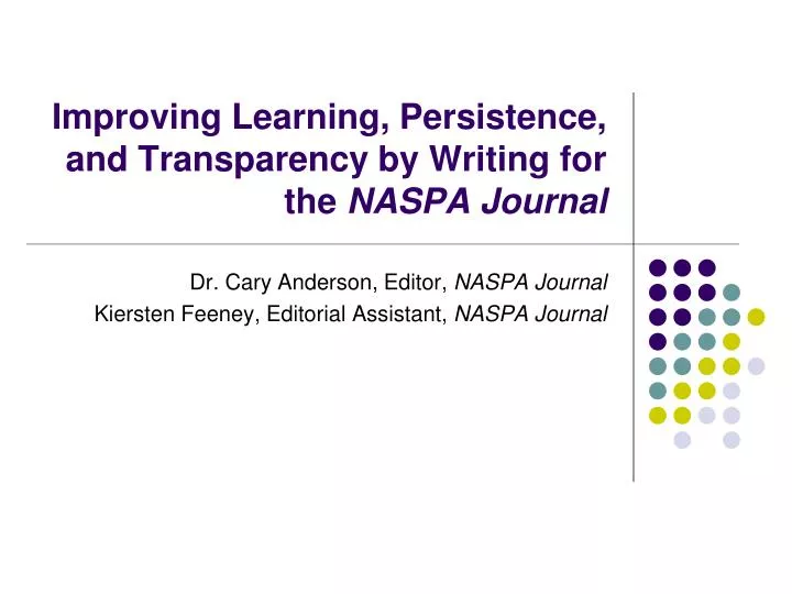 improving learning persistence and transparency by writing for the naspa journal