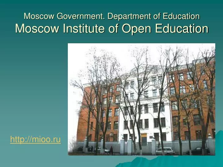 moscow government department of education moscow institute of open education