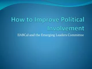 How to Improve Political Involvement