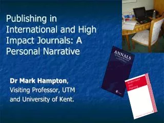 Publishing in International and High Impact Journals: A Personal Narrative