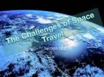 Overcoming Challenges of Space Travel - slide 1
