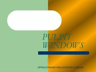 pulpit windows