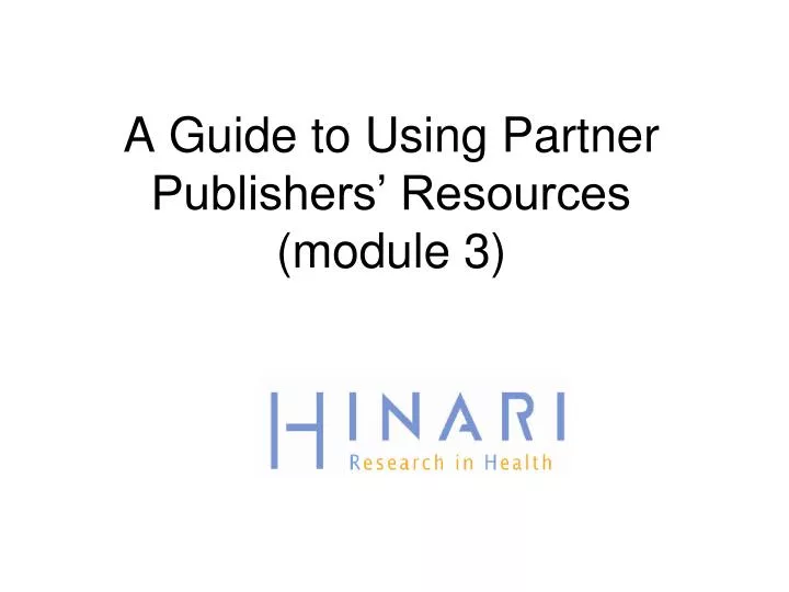 a guide to using partner publishers resources module 3