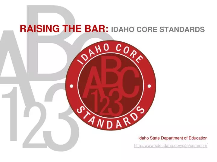raising the bar idaho core standards
