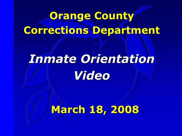 orange county corrections department inmate orientation video