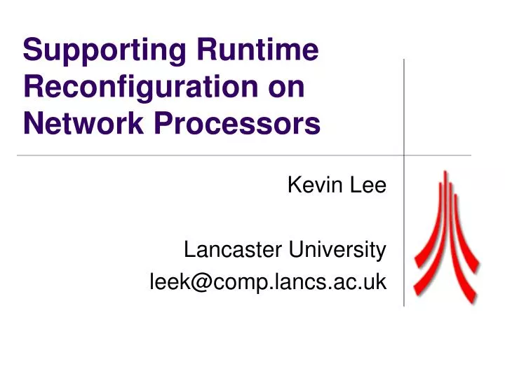supporting runtime reconfiguration on network processors