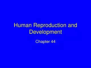 human reproduction and development
