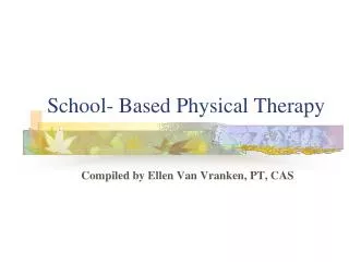 School- Based Physical Therapy
